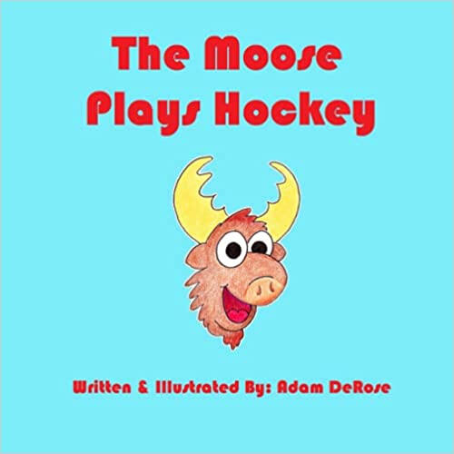 The Moose Plays Hockey The Moose Plays Hockey