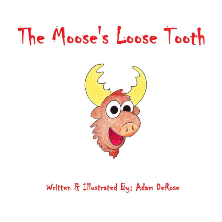 The Moose's Loose Tooth The Moose's Loose Tooth