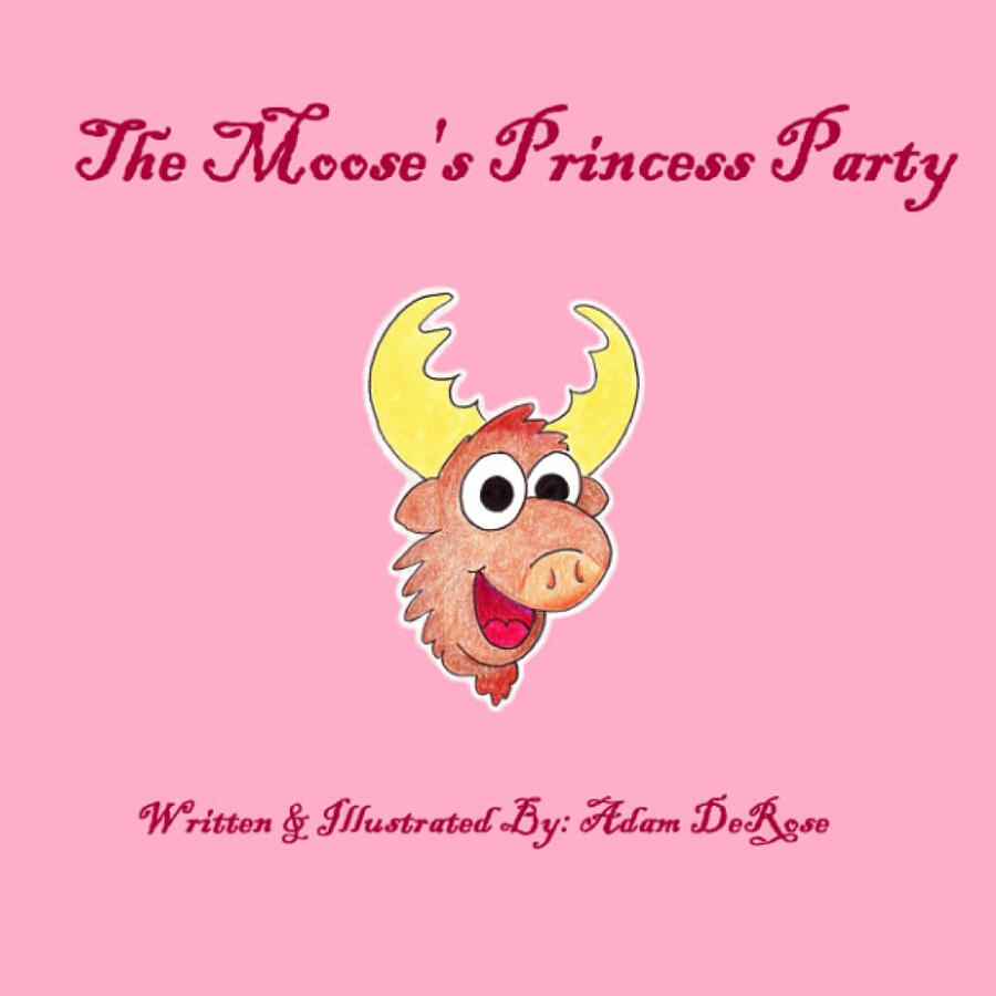 The Moose's Princess Party The Moose's Princess Party