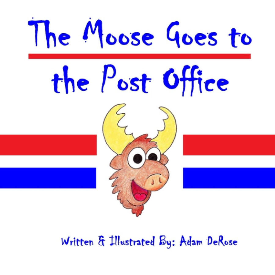 The Moose Goes to the Post Office The Moose Goes to the Post Office